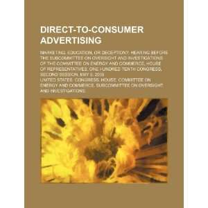  Direct to consumer advertising marketing, education 