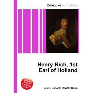 Henry Rich, 1st Earl of Holland Ronald Cohn Jesse Russell 
