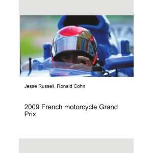  2009 French motorcycle Grand Prix Ronald Cohn Jesse 