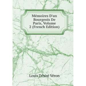   Paris, Volume 2 (French Edition) Louis DÃ©sirÃ© VÃ©ron Books