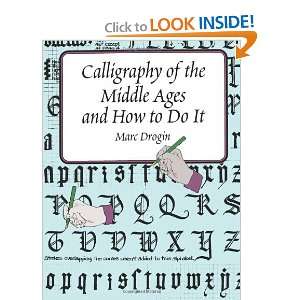  Calligraphy of the Middle Ages and How to Do It (Lettering 