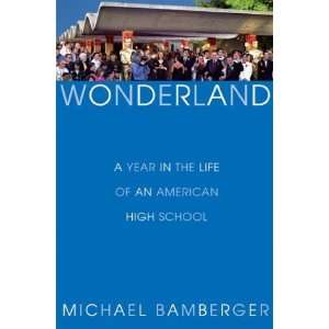   Life of an American High School [Hardcover] Michael Bamberger Books