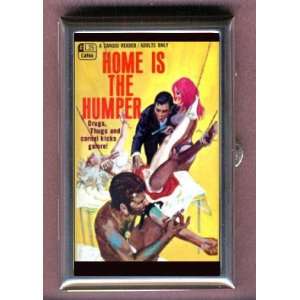  HOME IS HUMPER DRUG PULP NOVEL Coin, Mint or Pill Box 