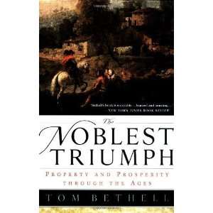  The Noblest Triumph Property and Prosperity Through the 