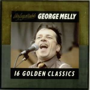  Unforgettable   16 Golden Classics George Melly Music