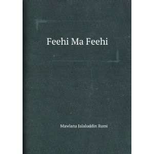  Feehi Ma Feehi Mawlana Jalaluddin Rumi Books