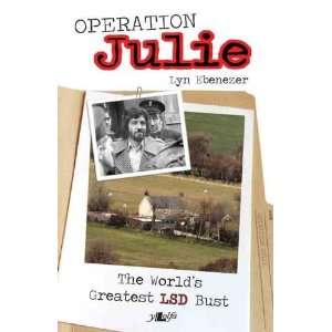  Operation Julie The Worlds Greatest LSD Bust [Paperback 