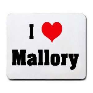  I Love/Heart Mallory Mousepad