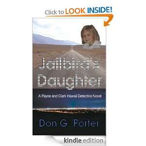 Jailbirds Daughter A Payane and Clark Hawaii Detective Novel Don 