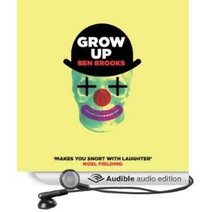    Grow Up (Audible Audio Edition) Ben Brooks, John Hasler Books