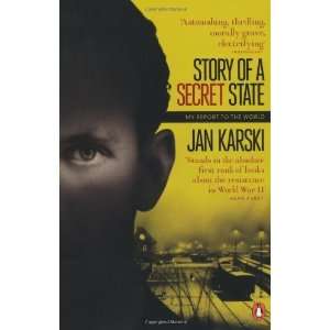   the World (Penguin Paperback Classics) [Paperback]: Jan Karski: Books