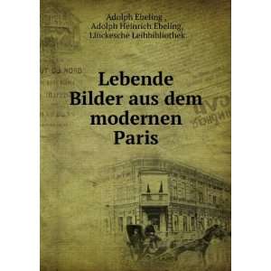  Lebende Bilder aus dem modernen Paris. Adolph Heinrich 