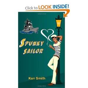  Spunky Sailor [Paperback] Ken Smith Books