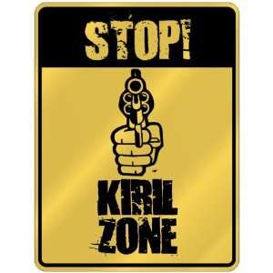  New  Stop  Kiril Zone  Parking Sign Name