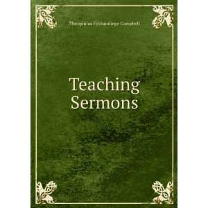  Teaching Sermons. Theophilus Fitzhardinge Campbell Books
