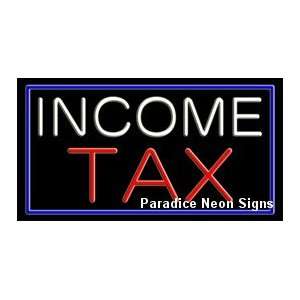  Income Tax Neon Sign 20 x 37