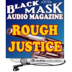 Rough Justice: A Classic Hard Boiled Tale from the Original Black Mask