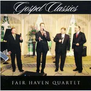  Gospel Classics by the Fair Haven Quartet [Audio CD 