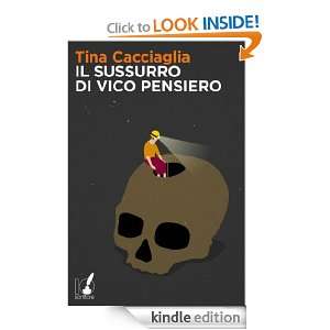 Il sussurro di Vico Pensiero (Italian Edition) Tina Cacciaglia 