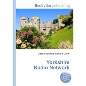  Yorkshire Radio Network Ronald Cohn Jesse Russell Books