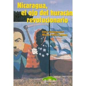  Nicaragua, el Ojo del Huracan Revolucionario with CDROM 