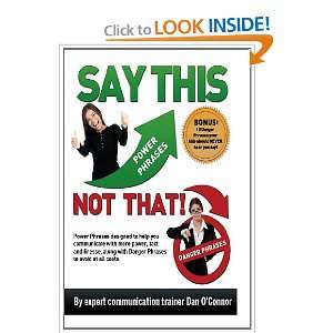   phrases to avoid at all costs (9781463526924) Dan OConnor Books