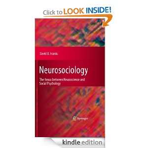   The Nexus Between Neuroscience and Social Psychology [Kindle Edition