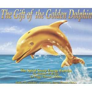  The Gift of the Golden Dolphin: The Spiral Sweep Energy 
