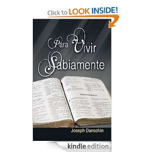 Para Vivir Sabiamente (Spanish Edition) Joseph Danschin  