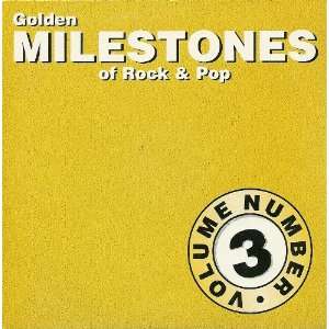    Golden Milestones of Rock & Pop Volume Number 3: Various: Music