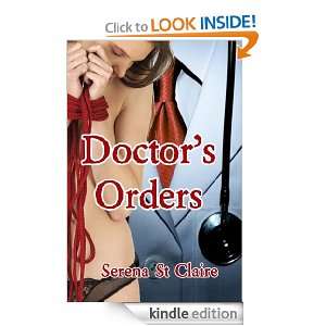 Doctors Orders (BDSM Fantasy Series) Serena St Claire  