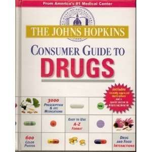  The Johns Hopkins Consumer Guide To Drugs (9781933087184 