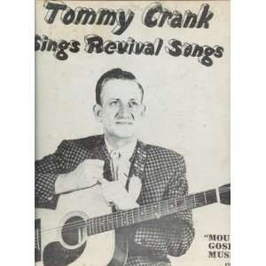    [LP Record] Tommy Crank Sings Revival Songs Tommy Crank Music
