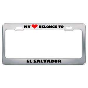 My Heart Belongs To El Salvador Country Flag Metal License Plate Frame 