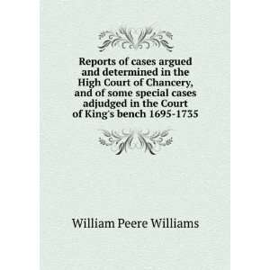   special cases adjudged in the Court of Kings bench 1695 1735 William