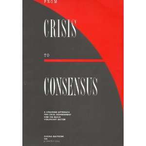  From Crisis to Consensus a Strategic Approach for Local Government 