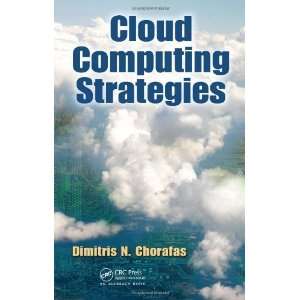  Cloud Computing Strategies [Hardcover]: Dimitris N 