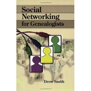  Social Networking for Genealogists (Paperback) Drew Smith 