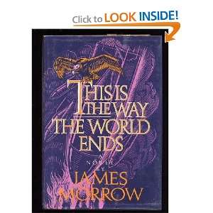  This Is the Way the World Ends (9780030080371) James 