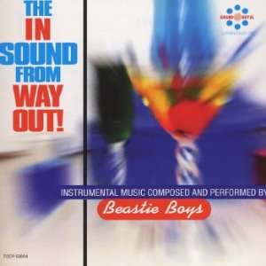  In Sound From Way Out Beastie Boys Music