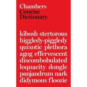   Concise Dictionary (0046442100724): Editors of Chambers: Books