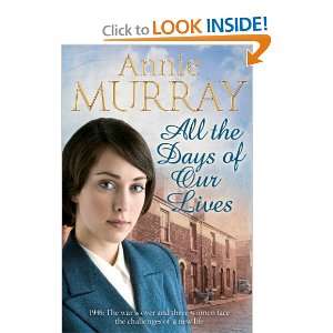  All the Days of Our Lives (9780330458214) Annie Murray 