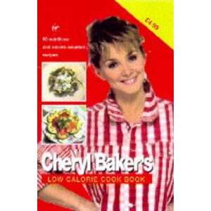  Cheryl Bakers Low Calorie Cookbook Hb (9781852275693 