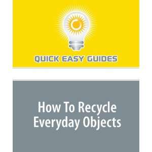   10 Creative Ways to Reduce Waste and Save Money (9781440018305): Quick