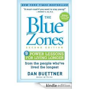 The Blue Zones, Second Edition 9 Power Lessons for Living Longer From 