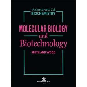   & Cell Biochemistry) (9780412407505) C. A. Smith, E. J. Wood Books