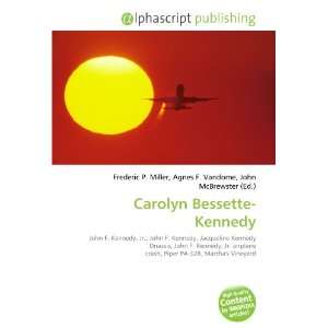  Carolyn Bessette Kennedy (9786132691248) Books