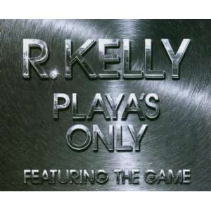  Playas Only R. Kelly Music
