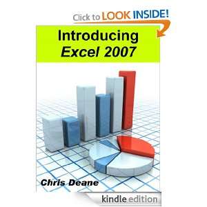 Introducing Excel 2007 Chris Deane  Kindle Store