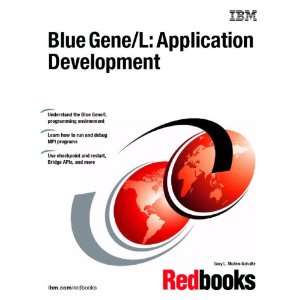  Blue Gene/L Application Development (9780738495859) IBM 